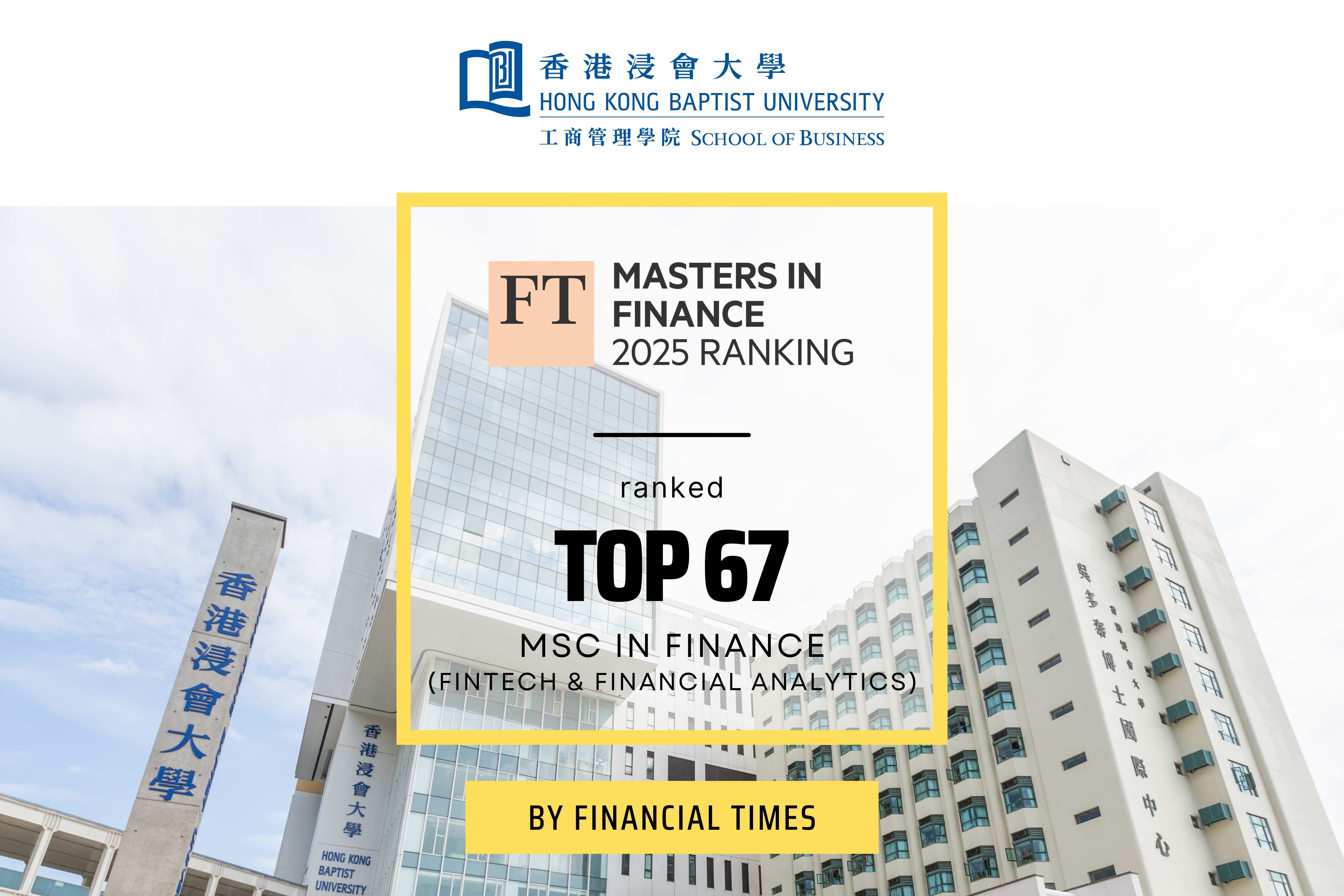 MSc in Finance (FinTech and Financial Analytics) Programme Achieves Top 70 Global Ranking in Financial Times 2025