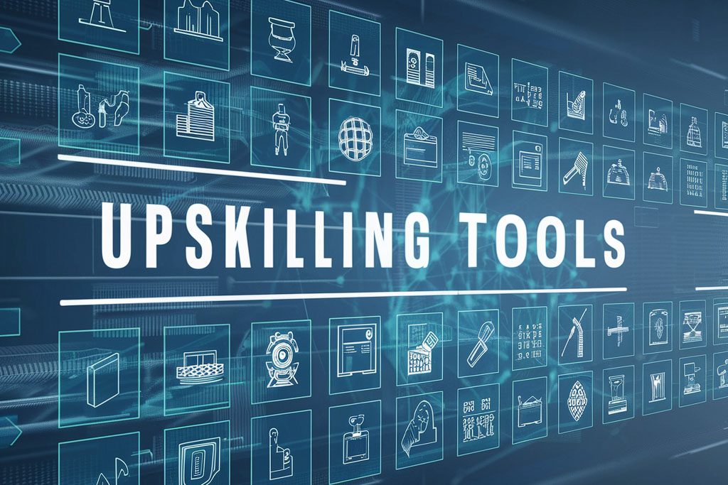 Upskilling Tools